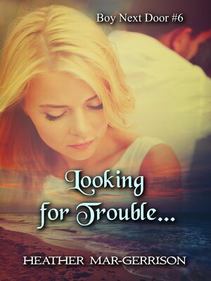 cover image of Looking for Trouble...
